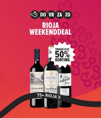 Weekenddeal rioja tweede fles 50% korting.
